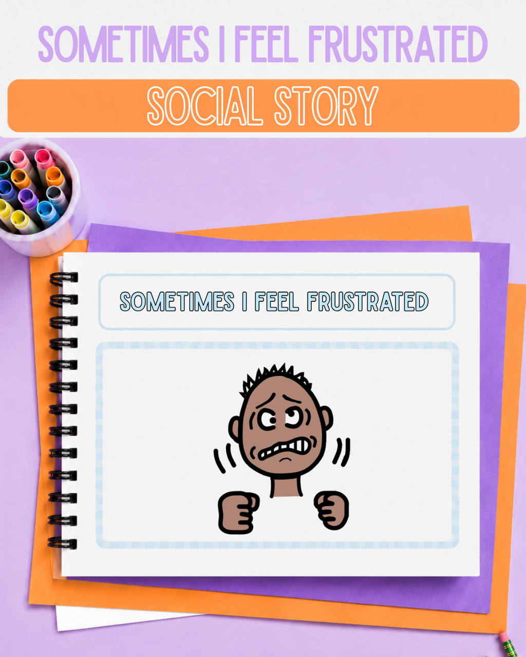 Sometimes I Feel Frustrated Social Story