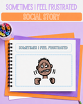 Sometimes I Feel Frustrated Social Story