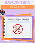 Unexpected Changes Social Story