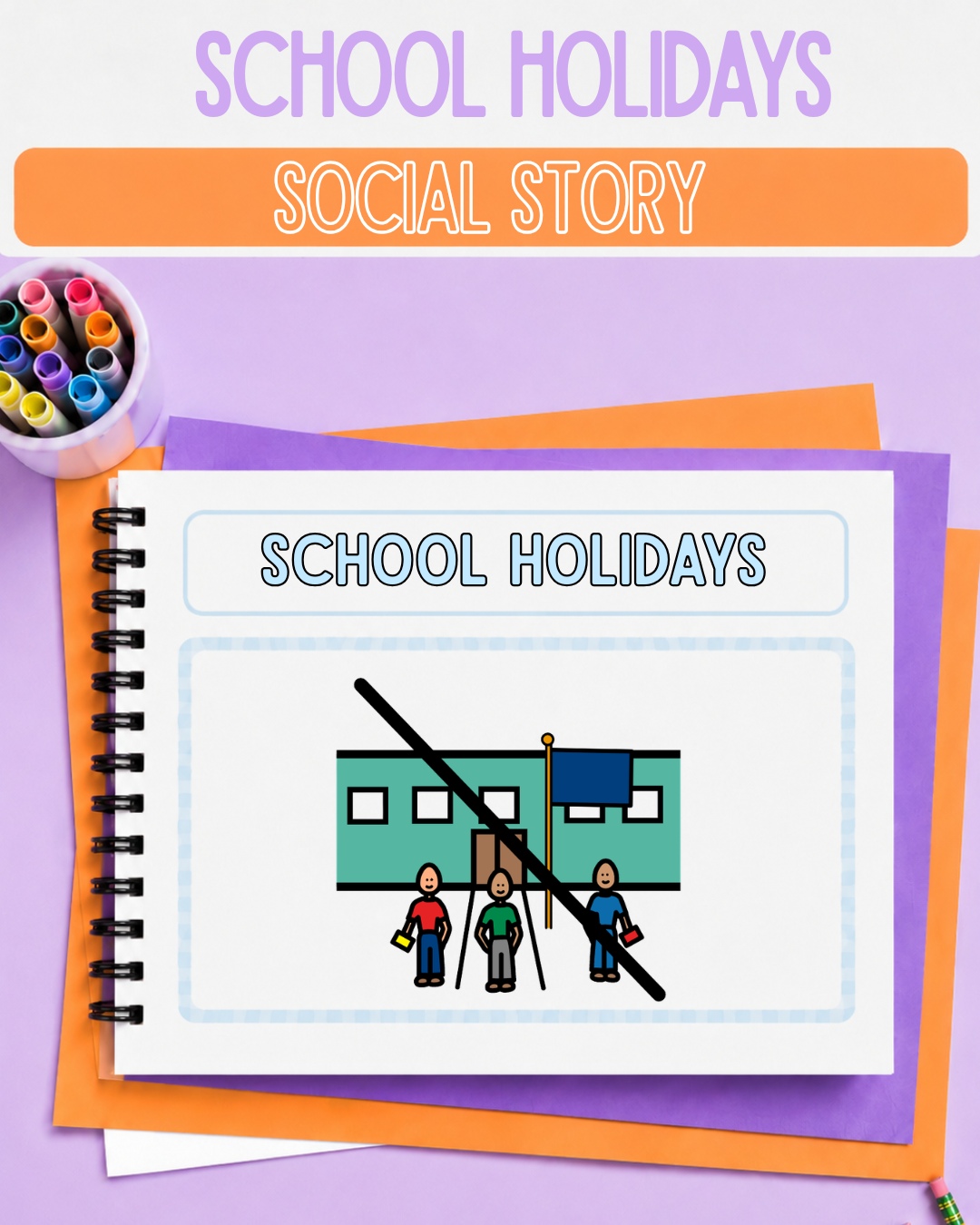 School Holidays Social Story