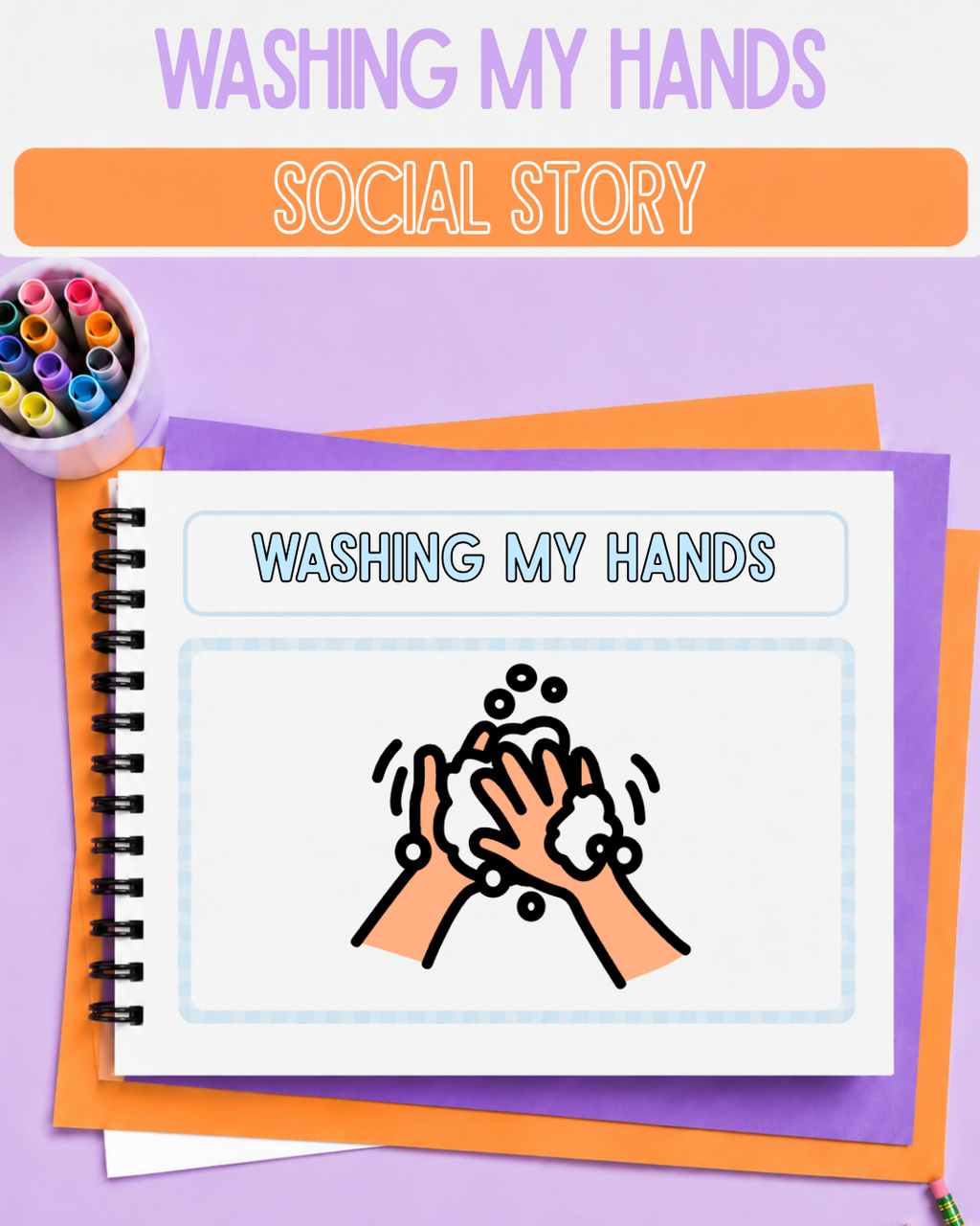 Washing My Hands Social Story